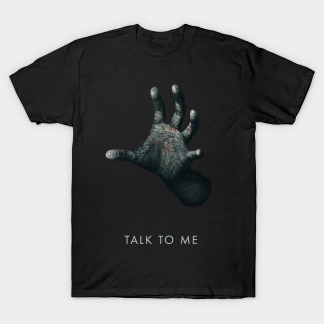 TALK TO ME T-Shirt by Sudburied